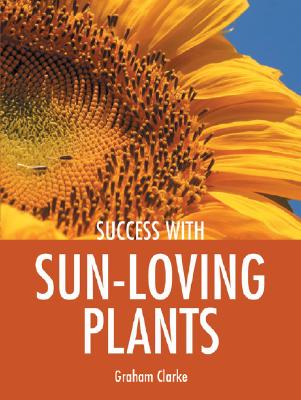 ISBN 9781861084743 Success with Sun-Loving Plants/GMC PUBN/Graham Clarke 本・雑誌・コミック 画像