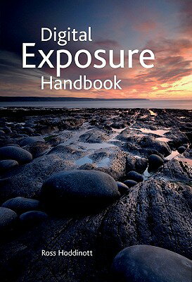 ISBN 9781861085337 Digital Exposure Handbook/PHOTOGRAPHERS INST PR/Ross Hoddinott 本・雑誌・コミック 画像