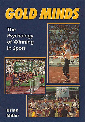 ISBN 9781861261007 Gold Minds: The Psychology of Winning in Sport/CROWOOD PR/Brian Miller 本・雑誌・コミック 画像