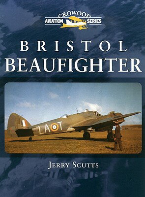 ISBN 9781861266668 Bristol Beaufighter/CROWOOD PR/Jerry Scutts 本・雑誌・コミック 画像