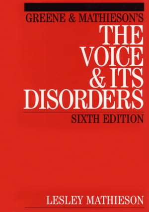 ISBN 9781861561961 Greene and Mathieson's the Voice and its Disorders Lesley Mathieson 本・雑誌・コミック 画像