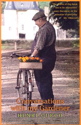 ISBN 9781862078406 Conversations With My Gardener/GRANTA BOOKS/Henri Cueco 本・雑誌・コミック 画像