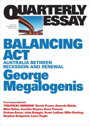 ISBN 9781863958110 Balancing Act Australia Between Recession and Renewal; Quarterly Essay 61 George Megalogenis 本・雑誌・コミック 画像