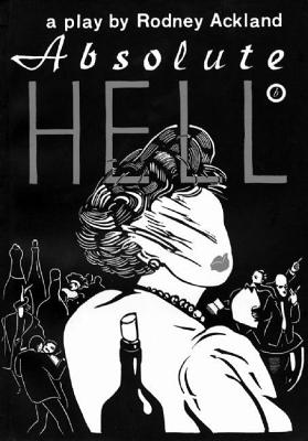 ISBN 9781870259194 Absolute Hell/OBERON BOOKS/Rodney Ackland 本・雑誌・コミック 画像
