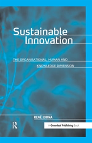 ISBN 9781874719991 Sustainable Innovation The Organisational, Human and Knowledge Dimension 本・雑誌・コミック 画像