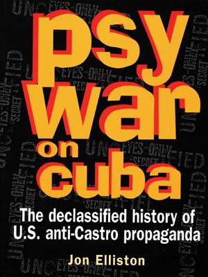 ISBN 9781876175092 Psywar on Cuba: Declassified History of U.S. Anti-Castro Propaganda/OCEAN PR (WA)/Jon Elliston 本・雑誌・コミック 画像