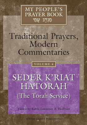 ISBN 9781879045828 My People's Prayer Book Vol 4: Seder K'Riat Hatorah (Shabbat Torah Service)/JEWISH LIGHTS PUB/Marc Zvi Brettler 本・雑誌・コミック 画像