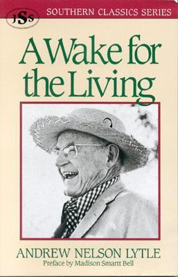 ISBN 9781879941106 A Wake for the Living/J S SANDERS & CO/Andrew Nelson Lytle 本・雑誌・コミック 画像