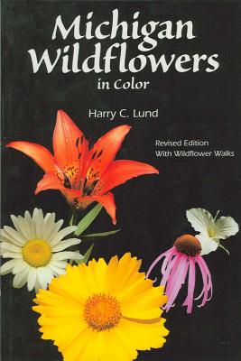 ISBN 9781882376568 Michigan Wildflowers in Color/THUNDER BAY PR/Harry C. Lund 本・雑誌・コミック 画像