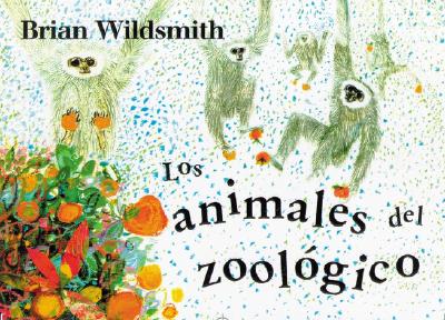 ISBN 9781887734950 Los Animales del Zoologico = Brian Wildsmith's Zoo Animals/STAR BRIGHT BOOKS/Brian Wildsmith 本・雑誌・コミック 画像