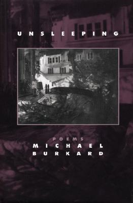 ISBN 9781889330532 Unsleeping/SARABANDE BOOKS/Michael Burkard 本・雑誌・コミック 画像