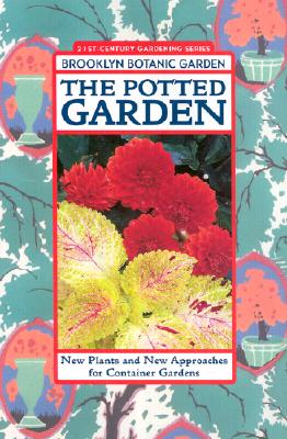 ISBN 9781889538228 The Potted Garden: New Plants and New Approaches for Container Gardens/BROOKLYN BOTANIC GARDEN INC/Scott D. Appell 本・雑誌・コミック 画像