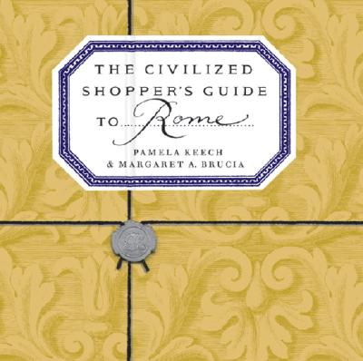 ISBN 9781892145284 CIVILIZED SHOPPER'S GUIDE TO ROME,THE(P)/RANDOM HOUSE USA/PAMELA KEECH 本・雑誌・コミック 画像