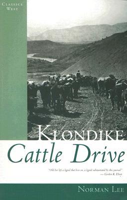 ISBN 9781894898140 Klondike Cattle Drive/HERITAGE HOUSE/Norman Lee 本・雑誌・コミック 画像