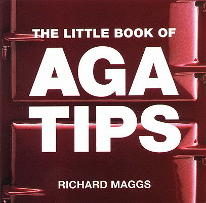 ISBN 9781899791842 The Little Book of Aga Tips/ABSOLUTE PR/Richard Maggs 本・雑誌・コミック 画像