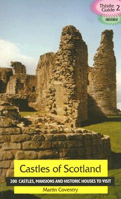 ISBN 9781899874248 Castles of Scotland: 200 Castles, Mansions and Historic Houses to Visit/GOBLINSHEAD/Martin Coventry 本・雑誌・コミック 画像