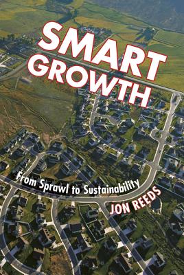 ISBN 9781900322829 Smart Growth: From Sprawl to Sustainability/GREEN BOOKS/Jon Reeds 本・雑誌・コミック 画像