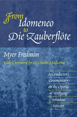 ISBN 9781903900123 From Idomeneo to Die Zauberflte: A Conductor's Commentary on the Operas of Wolfgang Amadeus Mozart/SUSSEX ACADEMIC PR/Myer Fredman 本・雑誌・コミック 画像