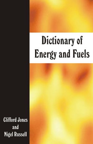 ISBN 9781904445449 Dictionary of Energy and Fuels Clifford Jones 本・雑誌・コミック 画像