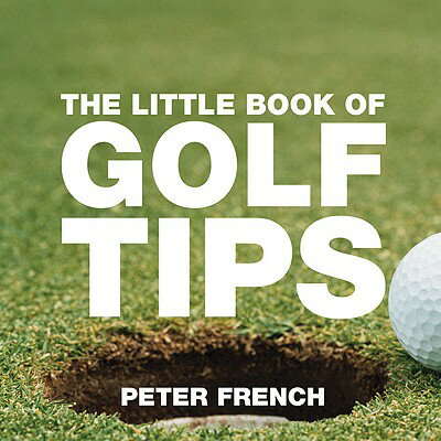 ISBN 9781904573494 The Little Book of Golf Tips/ABSOLUTE PR/Peter French 本・雑誌・コミック 画像