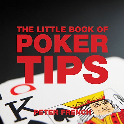 ISBN 9781904573500 The Little Book of Poker Tips/ABSOLUTE PR/Peter French 本・雑誌・コミック 画像