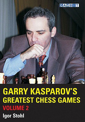 ISBN 9781904600435 Garry Kasparov's Greatest Chess Games, Volume 2/GAMBIT/Igor Stohl 本・雑誌・コミック 画像