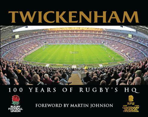 ISBN 9781905326761 Twickenham: 100 Years of Rugby's HQ/VISION SPORTS PUB/Iain Spragg 本・雑誌・コミック 画像