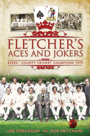 ISBN 9781905328604 Fletcher's Aces and Jokers: Essex - County Cricket Champions 1979 本・雑誌・コミック 画像