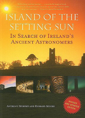 ISBN 9781905785476 Island of the Setting Sun: In Search of Ireland's Ancient Astronomers/LIFFEY PR/Anthony Murphy 本・雑誌・コミック 画像