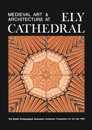 ISBN 9781905981151 Medieval Art and Architecture at Ely Cathedral 0 British Archaeological Association, 本・雑誌・コミック 画像