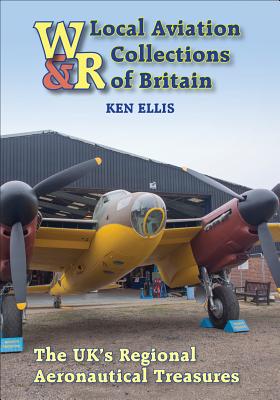 ISBN 9781910809112 Local Aviation Collections of Britain: The Uk's Regional Aeronautical Treasures/CRECY PUB/Ken Ellis 本・雑誌・コミック 画像