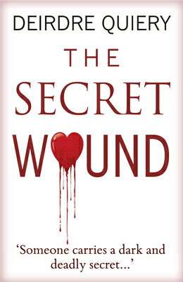 ISBN 9781911331834 Secret Wound/URBANE PUBN/Deirdre Quiery 本・雑誌・コミック 画像