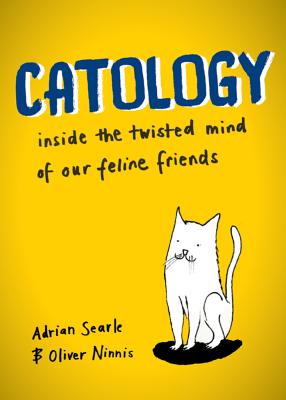 ISBN 9781911332060 Catology: Inside the Twisted Mind of Our Feline Friends/FREIGHT BOOKS/Adrian Searle 本・雑誌・コミック 画像