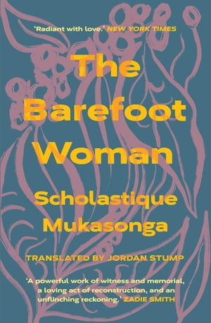 ISBN 9781914198083 The Barefoot Woman Scholastique Mukasonga 本・雑誌・コミック 画像