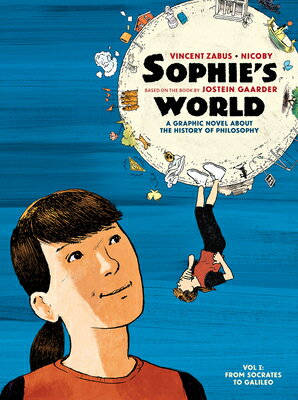 ISBN 9781914224119 Sophie's World: A Graphic Novel about the History of Philosophy Vol I: From Socrates to Galileo/SELFMADEHERO/Jostein Gaarder 本・雑誌・コミック 画像