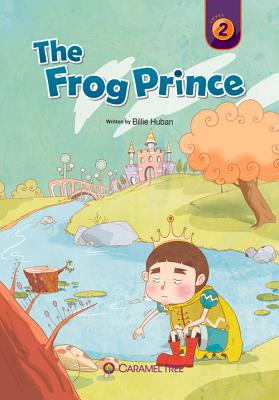 ISBN 9781926484846 The Frog Prince/CARAMEL TREE READERS/Billie Huban 本・雑誌・コミック 画像