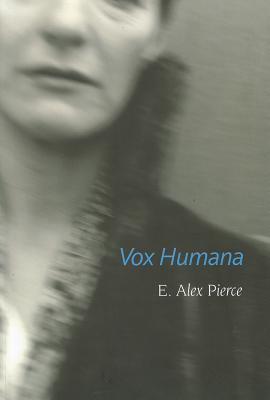 ISBN 9781926829715 Vox Humana/BRICK BOOKS/E. Alex Pierce 本・雑誌・コミック 画像