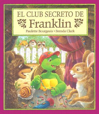 ISBN 9781930332140 El Club Secreto de Franklin = Franklin's Secret Club/LECTORUM PUBN INC/Paulette Bourgeois 本・雑誌・コミック 画像