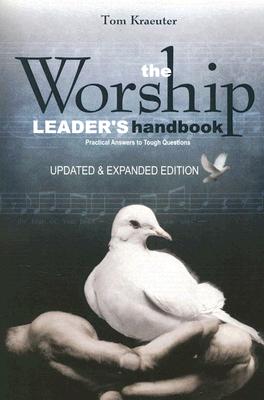 ISBN 9781932096422 The Worship Leader's Handbook: Practical Answers to Tough Questions/YWAM PUB/Tom Kraeuter 本・雑誌・コミック 画像