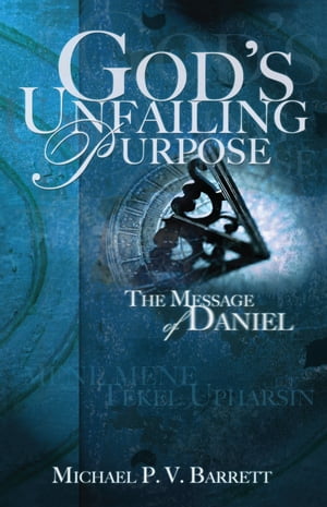 ISBN 9781932307047 God's Unfailing PurposeThe Message of Daniel Michael P. V. Barrett 本・雑誌・コミック 画像