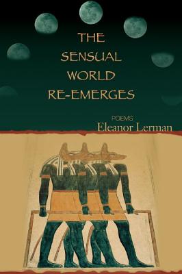 ISBN 9781932511819 The Sensual World Re-Emerges/SARABANDE BOOKS/Eleanor Lerman 本・雑誌・コミック 画像