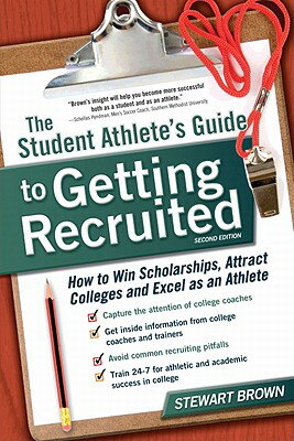 ISBN 9781932662993 The Student Athlete's Guide to Getting Recruited: How to Win Scholarships, Attract Colleges and Exce/SUPERCOLLEGE LLC/Stewart Brown 本・雑誌・コミック 画像