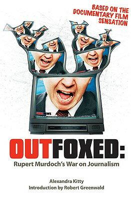 ISBN 9781932857115 Outfoxed: Rupert Murdoch's War on Journalism/DISINFORMATION CO/Alexandra Kitty 本・雑誌・コミック 画像