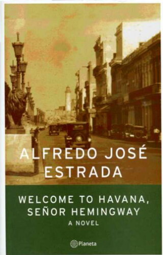 ISBN 9781933169019 Welcome to Havana, Senor Hemingway 本・雑誌・コミック 画像