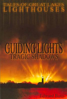 ISBN 9781933272023 Guiding Lights, Tragic Shadows: Tales of Great Lakes Lighthouses/THUNDER BAY PR/Edward Butts 本・雑誌・コミック 画像