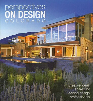 ISBN 9781933415598 Perspectives on Design Colorado: Creative Ideas Shared by Leading Design Professionals/PANACHE PARTNERS LLC/Panache Partners LLC 本・雑誌・コミック 画像