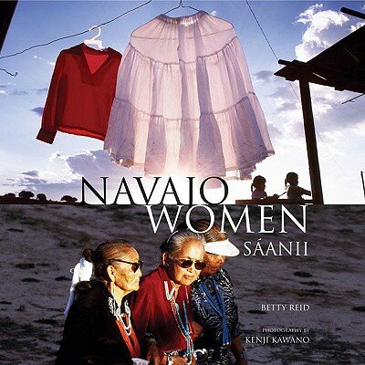 ISBN 9781933855059 Navajo Women: Saanii/RIO NUEVO PUBL/Betty Reid 本・雑誌・コミック 画像