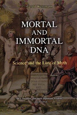 ISBN 9781934137161 Mortal and Immortal DNA: Science and the Lure of Myth/BELLEVUE LITERARY PR/Gerald Weissmann 本・雑誌・コミック 画像