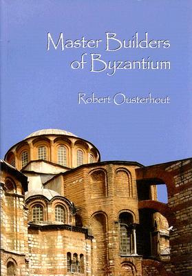 ISBN 9781934536032 Master Builders of Byzantium/UNIV OF PENNSYLVANIA MUSEUM PU/Robert Ousterhout 本・雑誌・コミック 画像