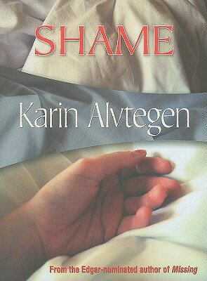 ISBN 9781934609439 Shame/FELONY & MAYHEM PR/Karin Alvtegen 本・雑誌・コミック 画像